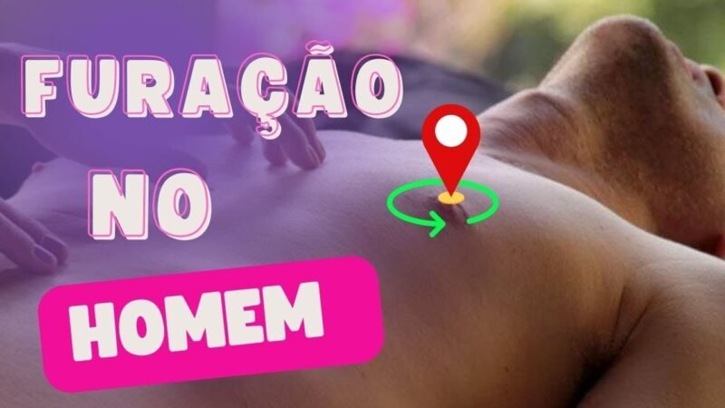 3 LOCAIS PODEROSOS NO CORPO DO HOMEM