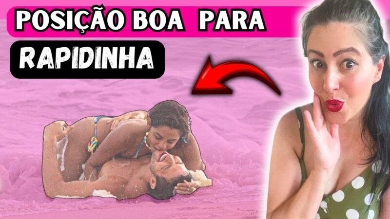 AS MELHORES POSIÇÔES para RAPIDINHA!!