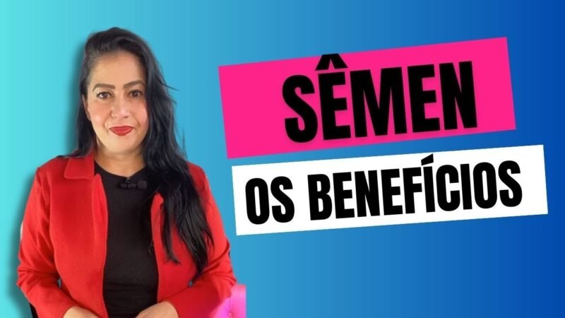 BENEFÍCIOS EM ENGOLIR O LÍQUIDO SEMINAL