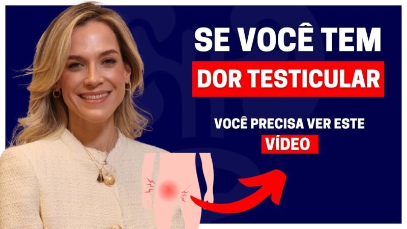 CINCO PRINCIPAIS CAUSAS DE DOR NOS TESTÍCULOS | DRA SAMIRA POSSES - UROLOGISTA