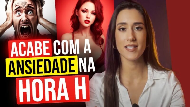 COMO ACABAR COM A ANSIEDADE NA HORA H