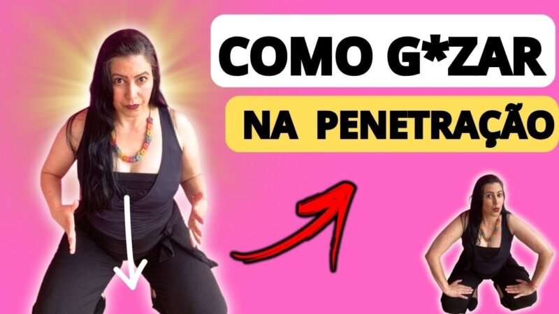 COMO CHEGAR LÁ NA PENETR4CÃO