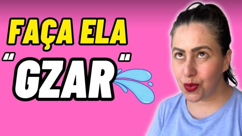 COMO FAZER ELA CHEGAR LÁ