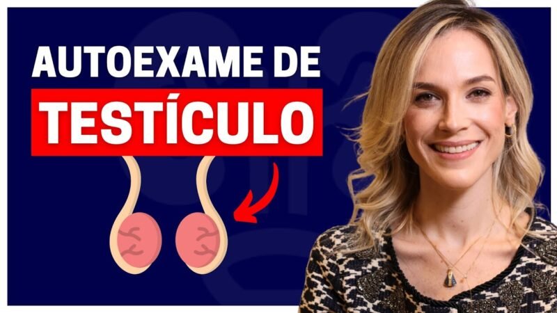 COMO FAZER O AUTOEXAME DE TESTÍCULOS?