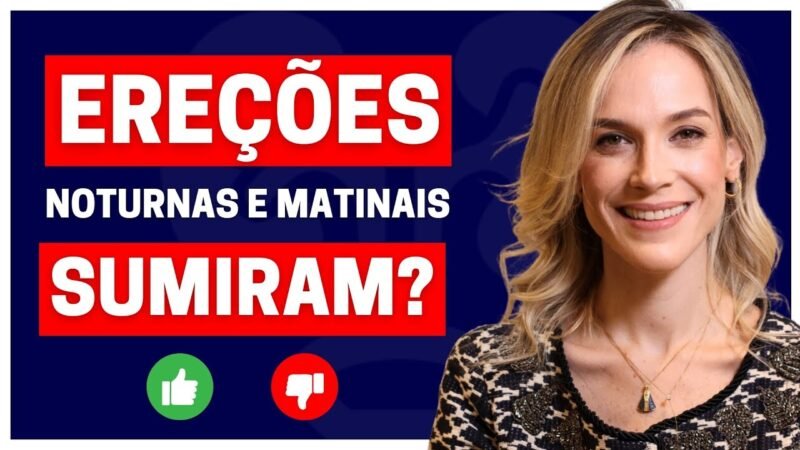 EREÇÕES ESPONTÂNEAS NOTURNAS E MATINAIS: CINCO PRINCIPAIS CAUSAS DA PERDA OU AUSÊNCIA DESSAS EREÇÕES