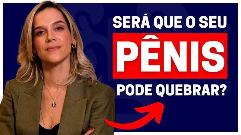 FRATURA PENIANA: TUDO QUE VOCÊ PRECISA SABER SE ACONTECER COM VOCÊ! | DRA SAMIRA POSSES - UROLOGISTA