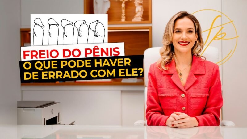 FREIO DO PËNIS: O QUE PODE HAVER DE ERRADO COM ELE?