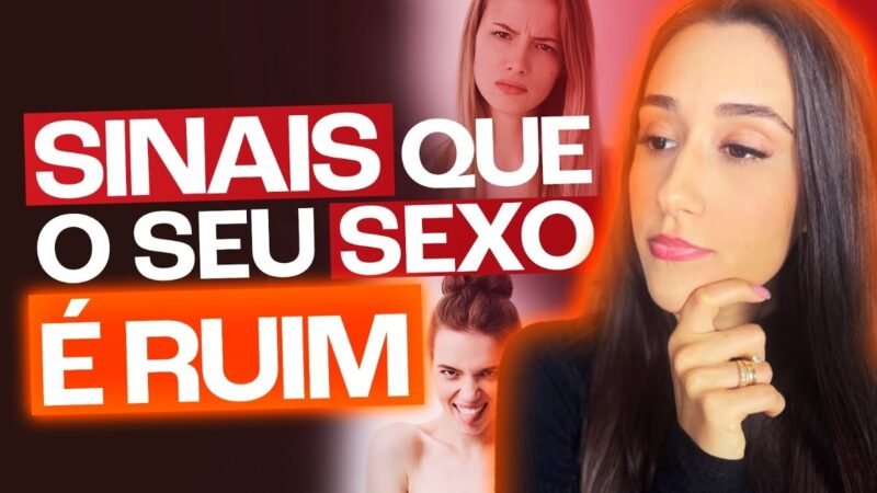 ISSO É UM SEXO RUIM E NENHUMA MULHER VAI QUERER IR PARA CAMA COM VOCÊ