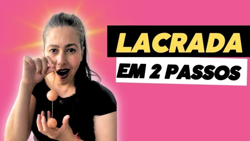 LACRADINHA EM DOIS PASSOS!! Eita 😩