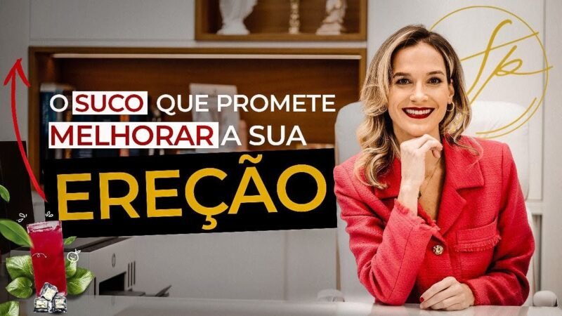 O SUCO QUE PROMETE MELHORAR SEU DESEMPENHO SEXUAL