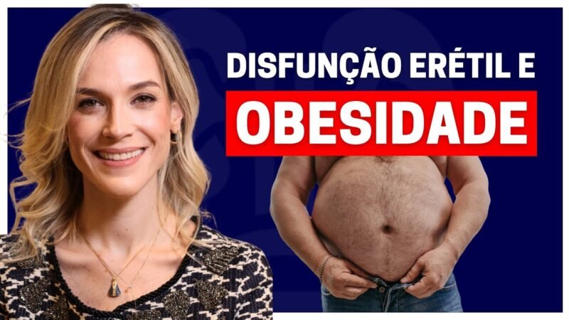 QUATRO FORMAS DE TRATAR A DISFUNÇÃO ERÉTIL EM HOMENS OBESOS!