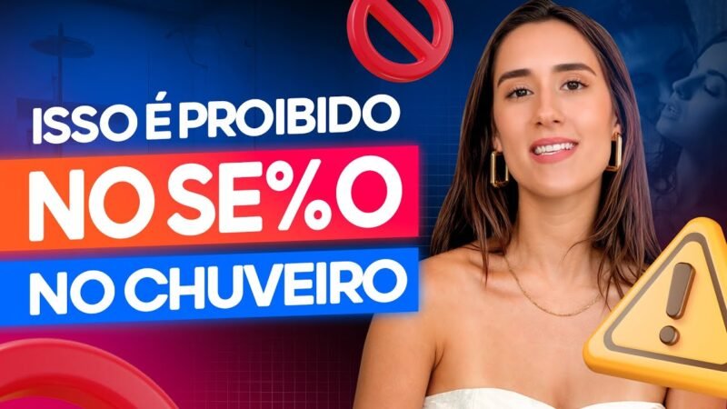 ISSO É PROIBIDO NO SE%O NO CHUVEIRO