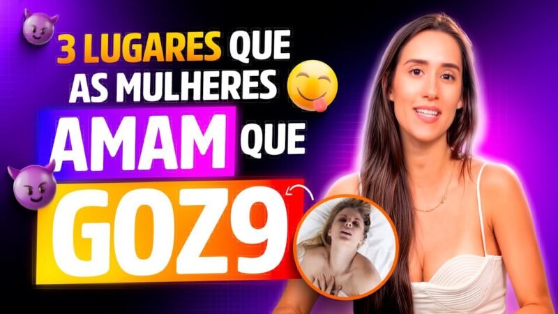 3 lugares que as mulheres amam que o homem goze