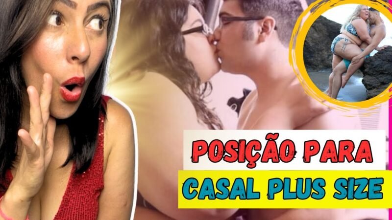 ESSE É PARA CASAIS GORDINHO