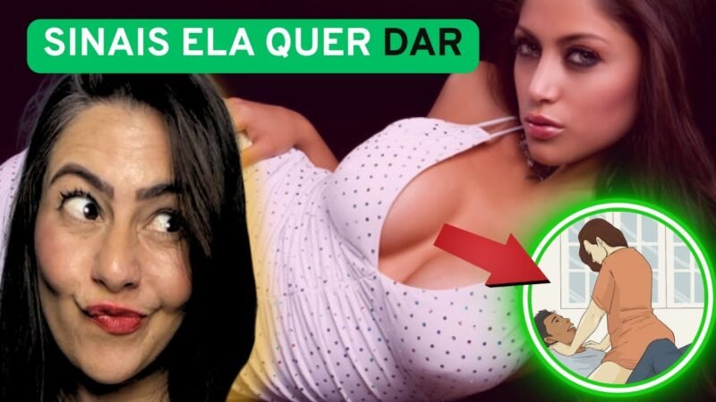 SINAIS QUE ELA QUER TE  DAR